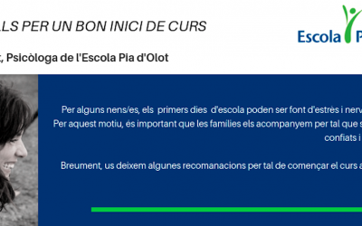 CONSELLS PER UN BON INICI DE CURS, amb Anna Rigat, Psicòloga de la nostra Escola.