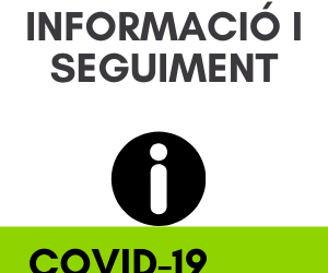INFORMACIÓ RESPECTE EL CORONAVIRUS (COVID-19)